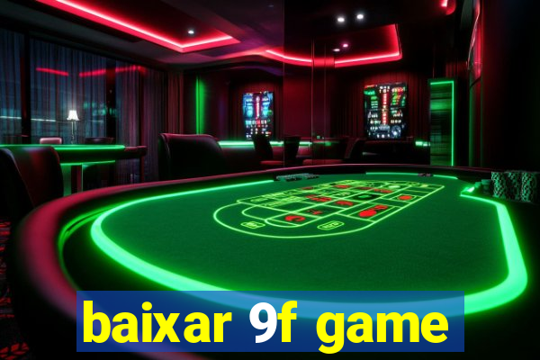 baixar 9f game